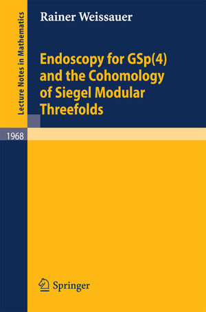 ISBN 9783540893059: Endoscopy for GSp(4) and the Cohomology of Siegel Modular Threefolds