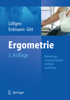 ISBN 9783540927297: Ergometrie – Belastungsuntersuchungen in Klinik und Praxis