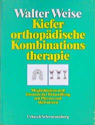 ISBN 9783541137718: Lieferorthopädische Kombinationstherapie  Möglichkeiten und Grenzen der Behandlung mit Platten und Aktivoren