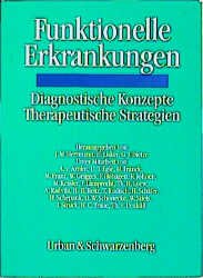 ISBN 9783541160211: Funktionelle Erkrankungen. Diagnostische Konzepte, Therapeutische Strategien