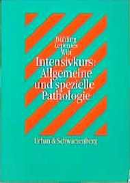 ISBN 9783541181018: Intensivkurs: Allgemeine und spezielle Pathologie