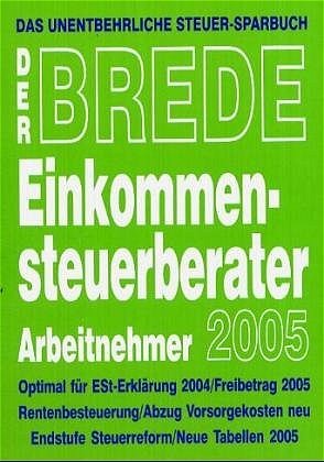 ISBN 9783543290503: Einkommensteuerberater 2005 für Arbeitnehmer