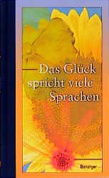 ISBN 9783545201736: Das Glück spricht viele Sprachen. Spurensuche durch die Jahrhunderte