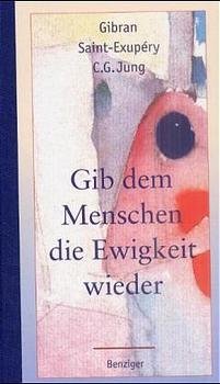 ISBN 9783545202207: Gib dem Menschen die Ewigkeit wieder