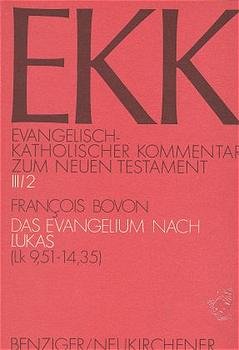 ISBN 9783545231276: Evangelisch-Katholischer Kommentar zum Neuen Testament (EKK) / Das Evangelium nach Lukas – EKK III/2, Lk 9,51-14,35