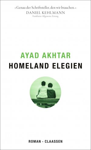 gebrauchtes Buch – Akhtar, Ayad und Dirk van Gunsteren – Homeland Elegien: Roman Roman