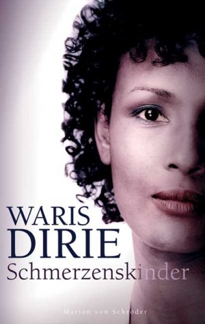 gebrauchtes Buch – Waris Dirie – Schmerzenskinder