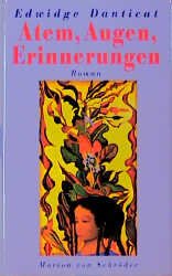 ISBN 9783547720389: Atem, Augen, Erinnerungen : Roman. Dt. von Friederike Jünemann