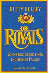 gebrauchtes Buch – Kitty Kelley – Die Royals : Glanz und Elend einer englischen Familie. Aus dem Amerikan. von Beatrice Beckmann ...