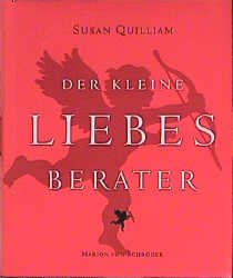 gebrauchtes Buch – Susan Quilliam – Der kleine Liebesberater. Aus dem Engl. von Susanne Dahmann