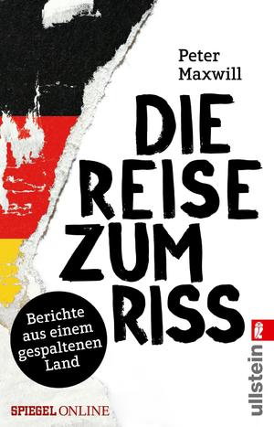 ISBN 9783548061474: Die Reise zum Riss: Berichte aus einem gespaltenen Land