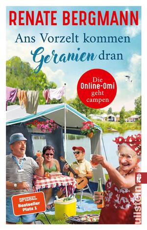 gebrauchtes Buch – Renate Bergmann – Ans Vorzelt kommen Geranien dran (Die Online-Omi 14)