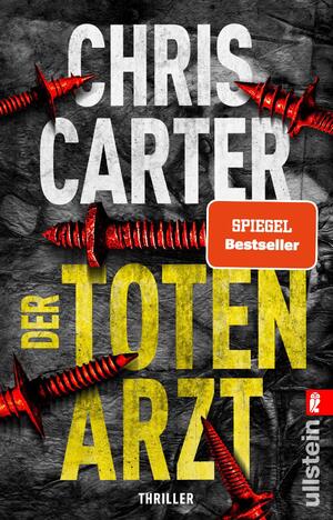 gebrauchtes Buch – Chris Carter – Der Totenarzt (Ein Hunter-und-Garcia-Thriller 13) - Thriller