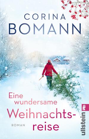 ISBN 9783548065434: Eine wundersame Weihnachtsreise - Roman | Der liebenswerte Weihnachtsroman der Bestsellerautorin