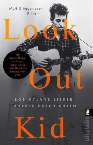 ISBN 9783548066097: Look out kid - Bob Dylans Lieder, unsere Geschichten | Kurzgeschichten über Amerikas beliebtesten Song-Poeten