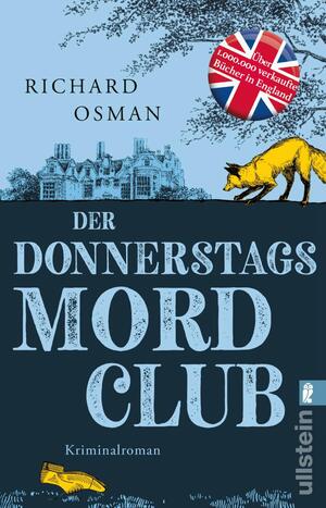 ISBN 9783548066530: Der Donnerstagsmordclub (Die Mordclub-Serie 1) - Kriminalroman | Dieser Spiegel-Bestseller Krimi reizt das Zwerchfell und lässt das Herz schneller schlagen - allerfeinste britische Unterhaltung!