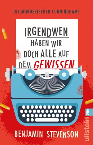 ISBN 9783548069692: Irgendwen haben wir doch alle auf dem Gewissen / Die mörderischen Cunninghams Bd.1