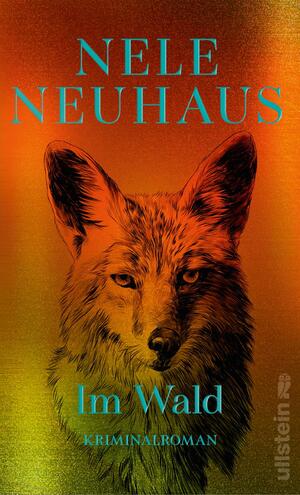 neues Buch – Nele Neuhaus – Im Wald