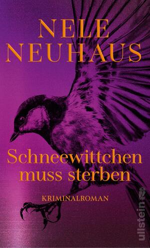 gebrauchtes Buch – Nele Neuhaus – Schneewittchen muss sterben: Kriminalroman | Der Bestseller als neue limitierte Ausgabe (Ein Bodenstein-Kirchhoff-Krimi, Band 4)