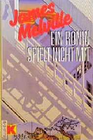 ISBN 9783548106175: Ein Ronin spielt nicht mit. Ein Polizeiroman aus Japan. [Perfect Paperback]