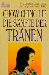 gebrauchtes Buch – Ching Lie Chow – Die Sänfte der Tränen (Orginaltitel - Le Panquin des Larmes)