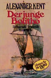 ISBN 9783548209135: Der junge Bolitho - Die Feuertaufe/Strandwölfe/Kanonenfutter - 3 Romane in einem Band - bk1895