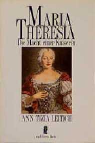 ISBN 9783548222486: Maria Theresia: Die Macht einer Kaiserin