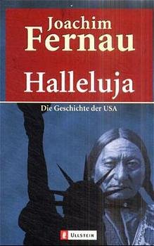 ISBN 9783548230658: Halleluja: Die Geschichte der USA die Geschichte der USA
