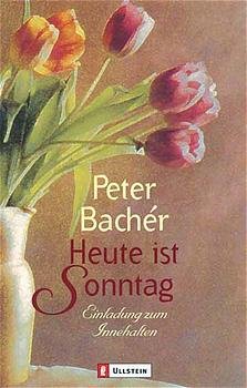 ISBN 9783548230795: Heute ist Sonntag – Einladung zum Innehalten