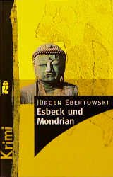 ISBN 9783548241043: Esbeck und Mondrian – Krimi