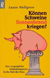 ISBN 9783548242033: Können Schweine Sonnenbrand kriegen?