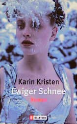 ISBN 9783548246857: Ewiger Schnee