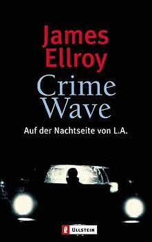 ISBN 9783548249728: Crime Wave . Auf der Nachtseite von L.A.