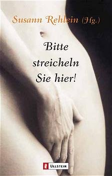 ISBN 9783548254241: Bitte streicheln Sie hier!