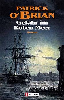 ISBN 9783548254357: Gefahr im roten Meer (Ein Jack-Aubrey-Roman, Band 9)