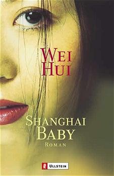 gebrauchtes Buch – Wei Hui – Shanghai Baby Roman