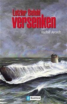 ISBN 9783548256481: Letzter Befehl: Versenken