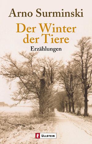 neues Buch – Arno Surminski – Der Winter der Tiere