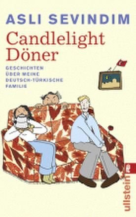 ISBN 9783548263670: Candlelight Döner - Geschichten über meine deutsch-türkische Familie