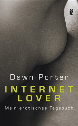 ISBN 9783548264967: Internet Lover. -  Mein erotisches Tagebuch -