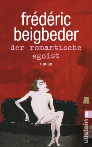 ISBN 9783548267104: Der romantische Egoist