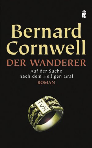 ISBN 9783548267265: Der Wanderer - Auf der Suche nach dem Heiligen Gral