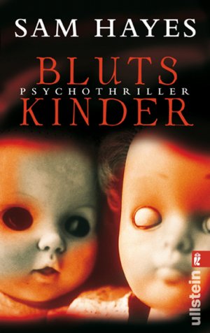 gebrauchtes Buch – Sam Hayes – Blutskinder