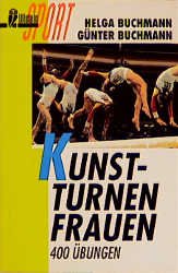 ISBN 9783548276175: Kunstturnen Frauen - 400 Übungen