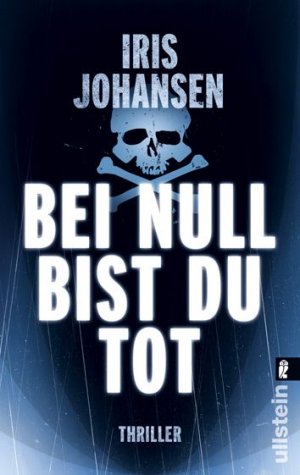 ISBN 9783548281001: Bei null bist du tot - Ein Eve-Duncan-Thriller