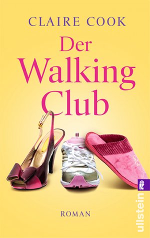 gebrauchtes Buch – Claire COOK – Der Walking Club . Roman