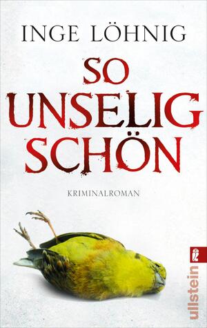 gebrauchtes Buch – Inge Löhnig – So unselig schön: Kommissar Dühnforts dritter Fall (Ein Kommissar-Dühnfort-Krimi, Band 3)