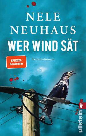 gebrauchtes Buch – Nele Neuhaus – Wer Wind sät - Kriminalroman