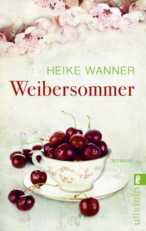 gebrauchtes Buch – Heike Wanner – Weibersommer,  -  Roman