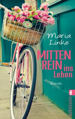 ISBN 9783548284903: Mittenrein ins Leben : Roman